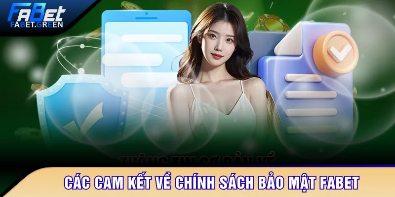 Các cam kết về chính sách bảo mật FABET