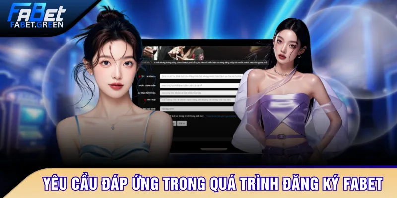 Các yêu cầu cần đáp ứng trong quá trình đăng ký FABET