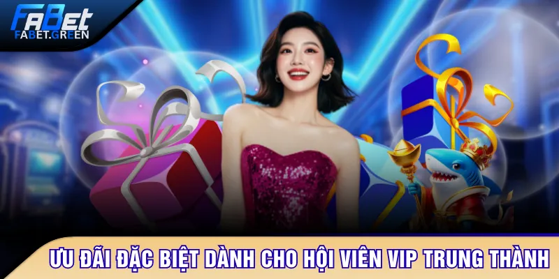 Ưu đãi đặc biệt dành cho hội viên VIP trung thành