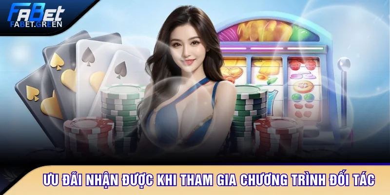 Ưu đãi nhận được khi tham gia chương trình đối tác